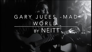 Mad World - Gary Jules (Cover by Neitt)