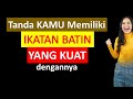 Tanda Kamu Memiliki Ikatan Batin Yang Kuat Dengan Si Dia