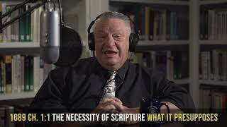 1689 1:1 - The Necessity of Scripture, What it Presupposes | Confessing the Faith