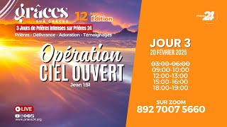 Grâces sur Grâces Ed 12 - Operation Ciel Ouvert | Jeudi 20 Février 2025 03h-06hh