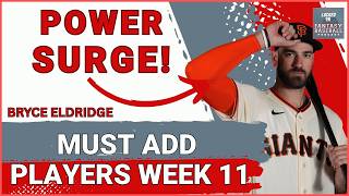 MUST ADD Players Week 11 PT2 | Fantasy Baseball 2026