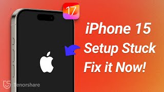 How to Fix iPhone Stuck on Apple Logo During iPhone 15 Setup (iOS 17)