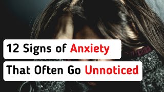 12 Signs of Anxiety That Often Go Unnoticed | Intellectual Minds