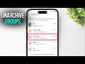 How to Remove Whatsapp Group from Archive