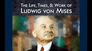 The Life,Times, and Work of Ludwig von Mises | Lecture 9: New Life in America