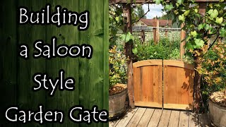 Building a Saloon Style Garden Gate