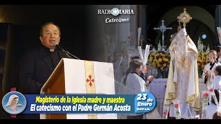 🔴 El catecismo con el P. Acosta - Magisterio de la Iglesia madre y maestra - 23 de enero de 2025