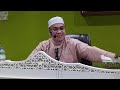 Ustaz Datuk Ahmad Husam l Buat Amalan Tak Ikhlas l Dengan Umur Jangan Dok Buat Cakap Lebih