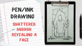 Ink Drawing: Shattered Mirror Revealing a Face – Surreal Art \u0026 Sketching Tutorial