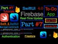 PART #7 To-Do App SwiftUI & Firebase  &  Firestore & Real-Time Update Data.
