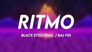 RITMO - Black Eyed Peas, J Balvin {Lyrics Video} 💸