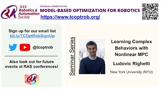 TCOptRob Seminar: Learning complex behaviors with nonlinear MPC by Ludovic Righetti of NYU