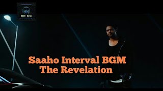 Saaho Interval Bgm(The Revelation) | Prabhas | Sujeeth | Shraddha Kapoor | Ghibran