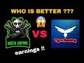 Green gaming vs Tyro gaming/Who is better (shocked) earnings ?? #greengaming #tyrogaming@greengaming