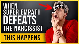 10 Signs Super Empaths Have Defeated The Narcissist