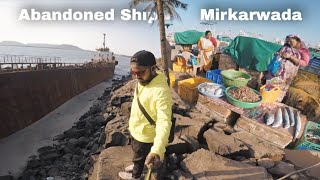 Mirkarwada Jetty \u0026 Abandoned Ship Mirya, Ratnagiri || Part 6 Exploring Konkan