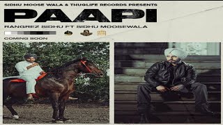 PAAPI | Sidhu Moose Wala Ft. Rangrez Sidhu ( Official Song Video Inf. ) The Kidd | New Punjabi Song