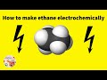 How to make ethane electrochemically (Kolbe electrolysis of sodium acetate)