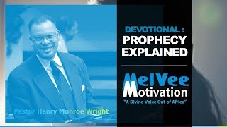 Prophecy Explained || Pastor Henry Monroe Wright (MUST WATCH)