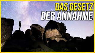 Das Gesetz der Annahme \u0026 Das Gesetz der Anziehung (ERKLÄRUNG \u0026 UNTERSCHIED)