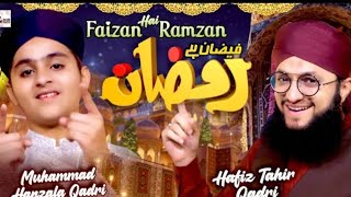 New Super Hit Ramzan Kalam - Faizan Hai Ramzan - Hafiz Tahir Qadri - 2022