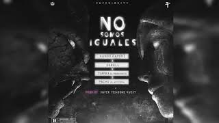 DARELL FT KENDO JUANKA EL PROBLEMATIK X PACHO (NO SOMOS IGUALES)  ESTRENO