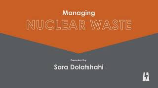 Webinar - Managing Nuclear Waste