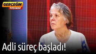 Gerçeğin Peşinde | Adli Süreç Başladı!