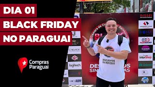 Black Friday Paraguai 2024 - Primeiro dia