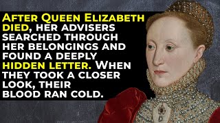The Chilling Secret of Queen Elizabeth I: A Hidden Letter That Shocked Historians