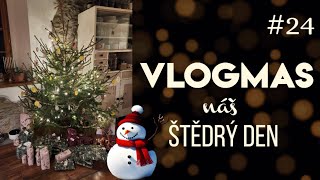 VLOGMAS #24 | Štědrý den 🎄