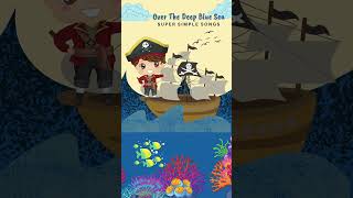 Over The deep Blue Sea | Super Simple Songs #shorts