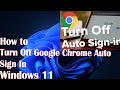 How to Turn Off Google Chrome Auto Sign In