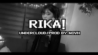 UNDERCLOUD(언더클라우드) - RIKA!(리카!) M/V - [차진혁]