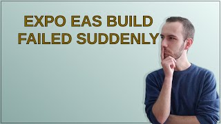 Expo EAS build failed suddenly