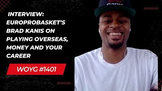 [#1401] Interview: EuroProBasket’s Brad Kanis on Overseas Basketball | WOYG Podcast | Dre Baldwin