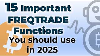 15 Important Freqtrade Features You Can’t Miss in 2025!