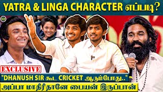 Dhanush Sir பசங்க Yatra & Linga என்கூட பழகுற விதம் - Ken Karunas சொன்ன Top Secrets