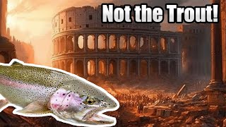How did the Fall of Rome affect Trout Populations?