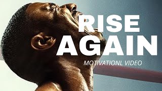 Rise Again - Best Motivational Speeches Compilation!