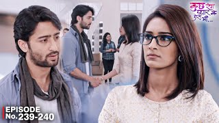 सोनाक्षी ने की देव के साथ Deal | Kuch Rang Pyar Ke Aise Bhi | EP 239 - 240 | Shaheer | Erica |