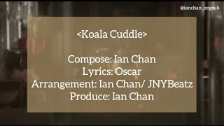 【ENG SUB】Ian Chan 陳卓賢《抱抱無尾熊》“Koala Cuddle” Music Video