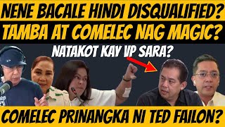 NENE BACALE HINDI DISQUALIFIED? TAMBA TAKOT LANG KAY VP SARA KAYA NAG MAGIC W/ COMELEC?#dds #duterte