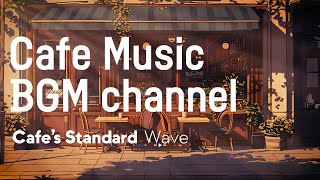 Cafe Music BGM channel - Wave ( Music )
