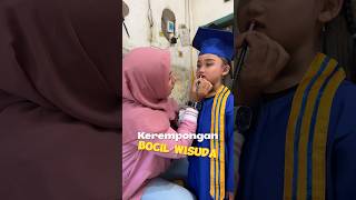 Ribetnya bocil saat wisuda #dramalucu #lucu