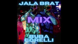 Jala Brat x Buba Corelli - Mix
