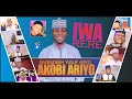 Badrudeen Yusuf Ariyo (Akobi Ariyo) - IWA RERE... Packaged by Babs Production