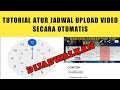 CARA UPLOAD VIDEO SECARA OTOMATIS