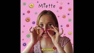 NOA SANS H - Miette (version officielle)