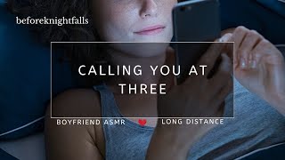 ASMR: calling you at three